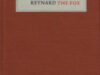 The history of Reynard the fox. (The tormenting of Tibert).