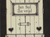 Peters, Thea (geïllustreerd door). Jan Sul die vrijd. Op de lof van Jan Sul en zijn vrijster: wijze: Op den top, op den top etc.