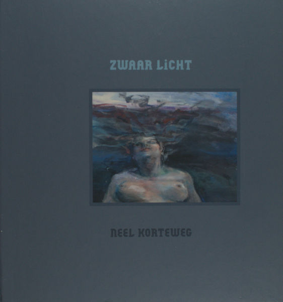 Korteweg, Neel. Zwaar licht.