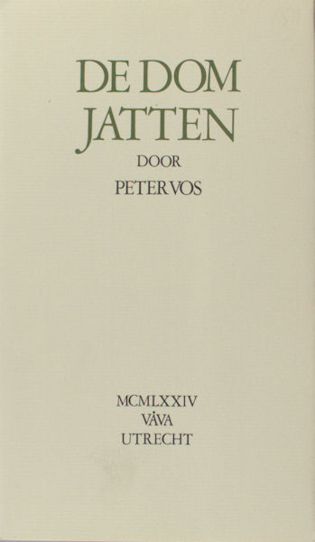 Vos, Peter. De Dom jatten.