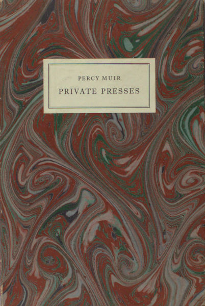 Muir, Percy. Private presses.