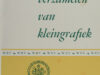 Winterink, J.C. e.a. Over het verzamelen van kleingrafiek.