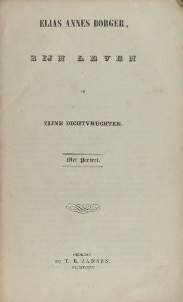 Borger, E.A. - Delhaas, J. Elias Annes Borger, zijn leven en zijne dichtvruchten.