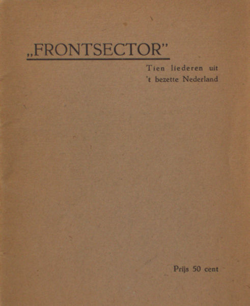 Frontsector. Tien liederen uit 't bezette Nederland.