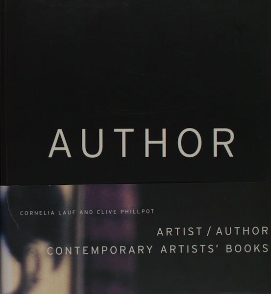 Lauf, Cornelia & Clive Phillpot. Artist / author. Contemporary Artists' Books.