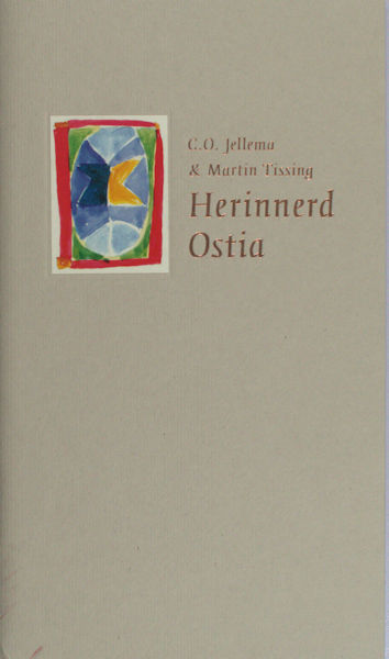 Jellema, C.O. & Martin Tissing (beelden). Herinnerd Ostia.