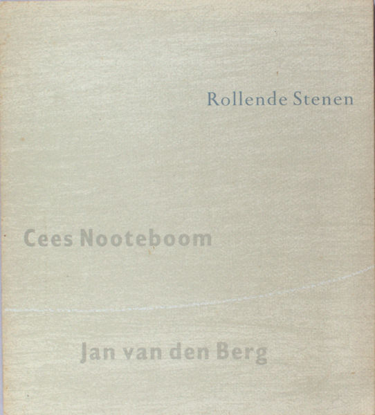 Nooteboom, Cees & Jan van den Berg (illustraties). Rollende stenen, getijde.