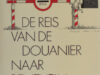 Brakman, Willem. De reis van de douanier naar Bentheim.