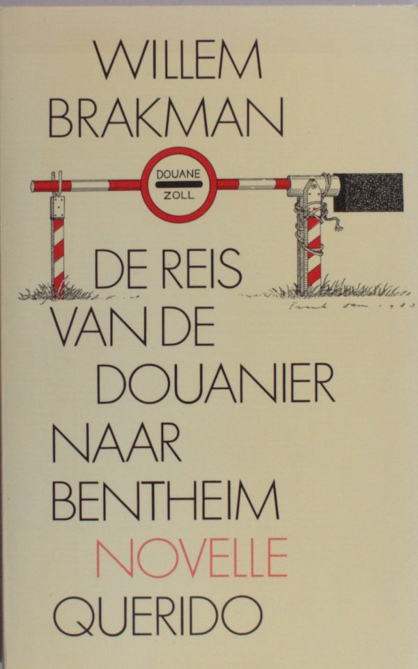 Brakman, Willem. De reis van de douanier naar Bentheim.