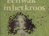 Brakman, Willem. Een wak in het kroos.