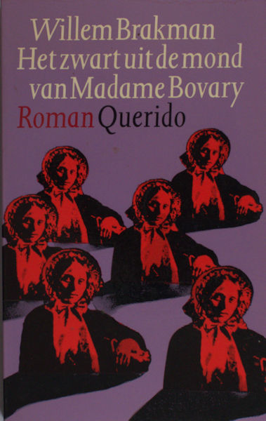 Brakman, Willem. Het zwart uit de mond van Madame Bovary.