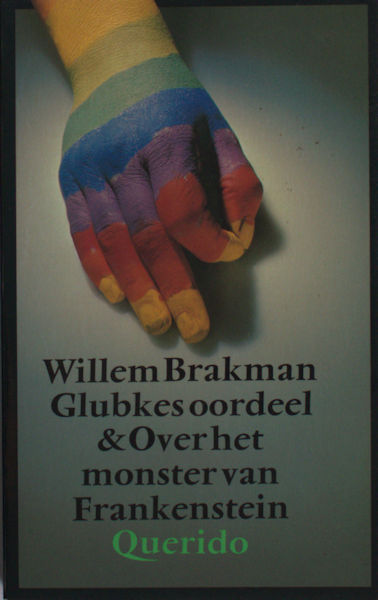 Brakman, Willem. Glubkes oordeel & Over het monster van Frankenstein.