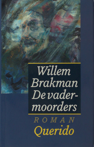 Brakman, Willem. De vadermoorders.