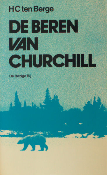 Berge, H.C. ten. De beren van Churchill.