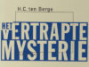 Berge, H.C. ten. Het vertrapte mysterie.