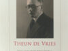 Galen, Jan van. Theun de Vries , Een Schrijversleven 1907-1945.