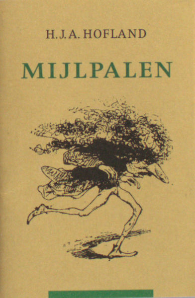 Hofland, H.J.A. Mijlpalen.