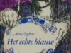 Seghers, Anna. Het echte blauw. Een vertelling uit Mexico.