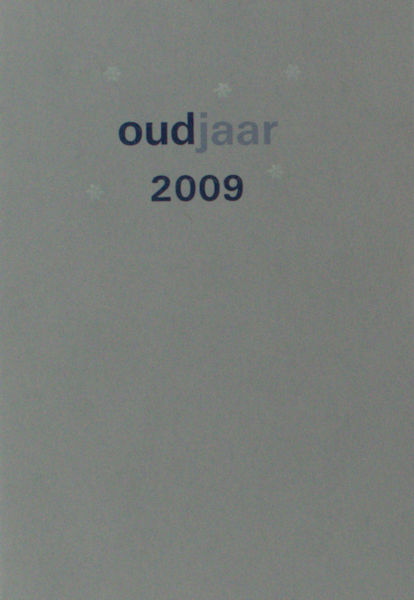 Hoven, Paul van den. Oudjaar 2009.