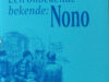 Sanders, Ewoud. Een onbekende bekende: Nono.