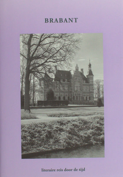 Beulens, Bert. Brabant. Literaire reis door de tijd. Bloemlezing.