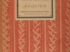 Rilke, Rainer Maria. Requiem. Fur eine Freundin. Fur Wolf Graf von Kalckreuth. Auf den Tod eines Knaben.