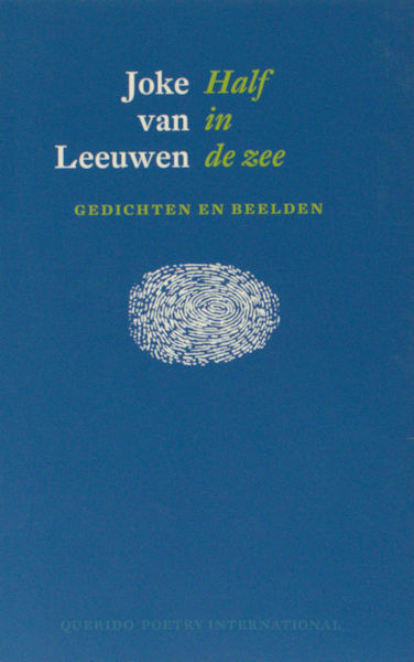 Leeuwen, Joke van. Half in de zee.