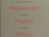 Buul, H.J.P.C. Uit de boeken van Eugene Strens: De verzameling Strens in het Museum van het Boek.