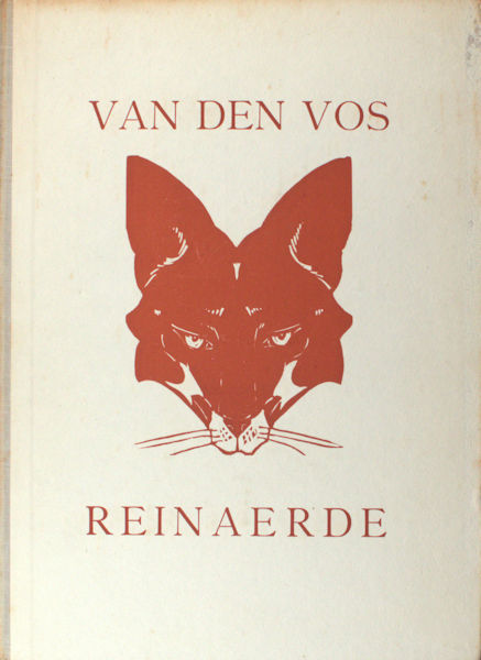 Dam, J. van. Van den Vos Reinaerde. In nieuwer Nederlandsch nagerijmd door J. van Dam.