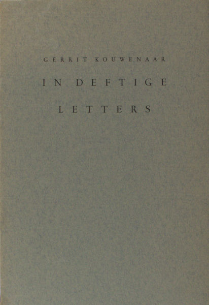 Kouwenaar, Gerrit. In deftige lettters.