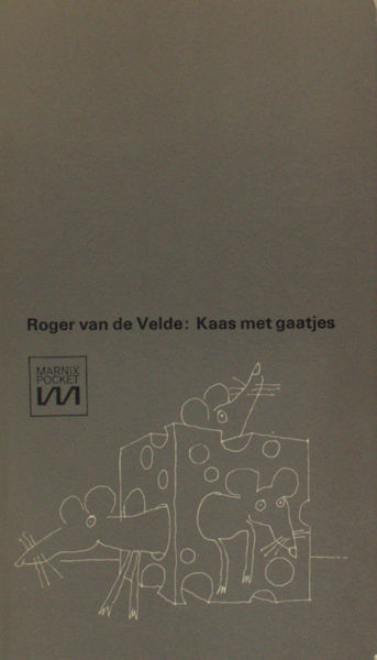 Velde, Roger van de. Kaas met gaatjes.