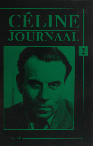 Versteek, Jan (red.). Céline Journaal 2.