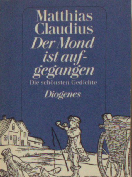 Claudius, Matthias. Der Mond ist aufgegangen. Die schönsten Gedichte.
