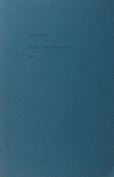 Messel, Saul van (= Jaap Meijer). Jozef de dromer. Ballade.