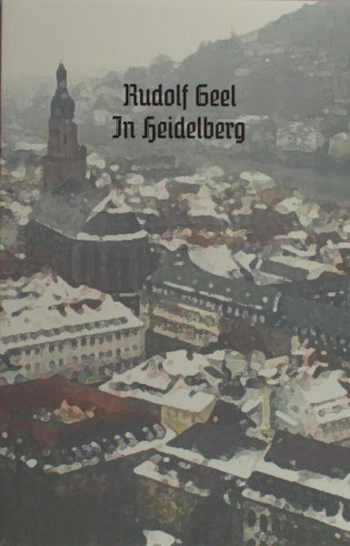 Geel, Rudolf. In Heidelberg.