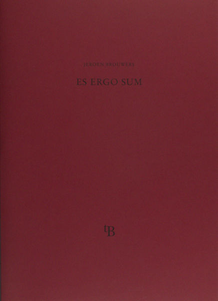 Brouwers, Jeroen. Es ergo sum.