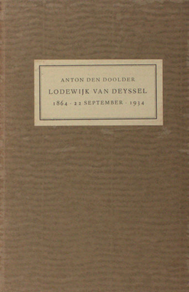 Deyssel, Lodewijk van - Anton den Doolder. Lodewijk van Deyssel,