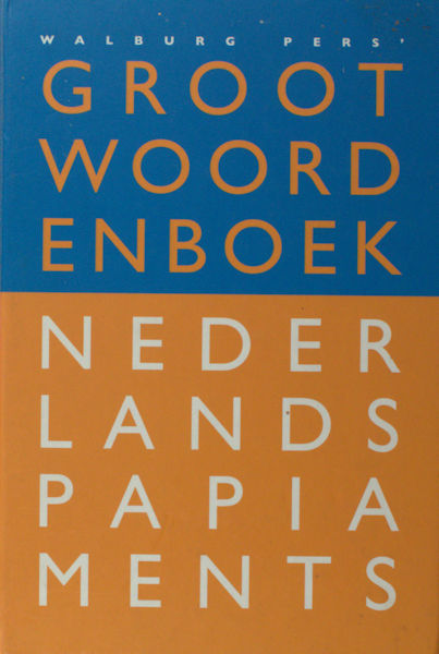 Putte, Florimon van & Igma van Putte-de Windt. Woordenboek Nederland-Papiaments. Dikshonario Hulandes-Papiamentu.