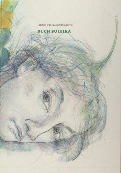 Goethe, Johann Wolfgang von. Buch Suleika.