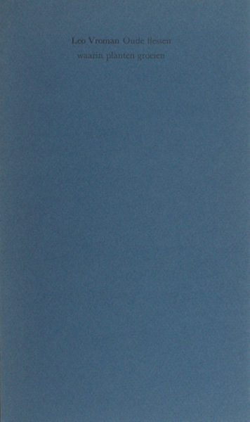 Vroman, Leo. Oude flessen waarin planten groeien.