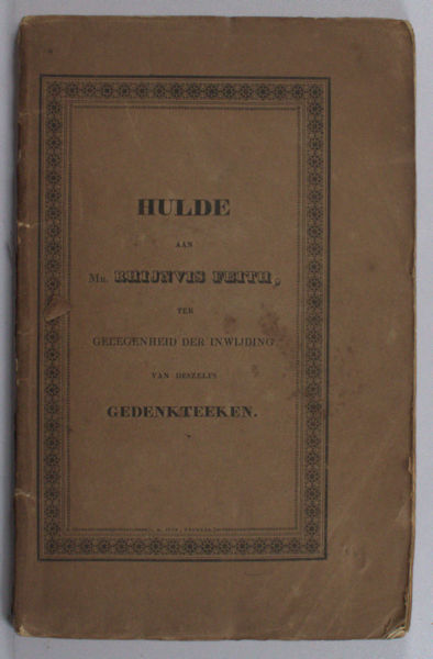 Feith, Rhijnvis - Doijer, A. e.a. Hulde aan Mr. Rhijnvis Feith ter gelegenheid der inwijding van deszelfs gedenkteeken.