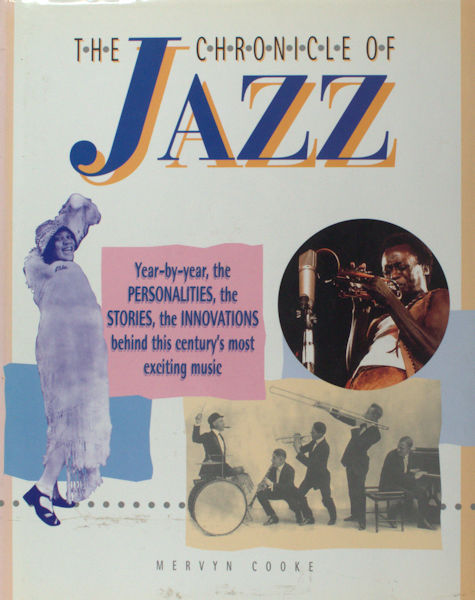 Cooke, Mervin. The Chronicle of Jazz.