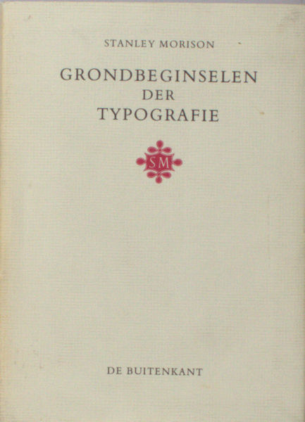 Morison, Stanley. Grondbeginselen der typografie.
