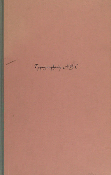 Friedlaender, Henry. Typografisch ABC. Een beknopt overzicht der grondbeginselen van degelijke typografie.