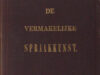 (Lennep, Jacob van). De vermakelijke spraakkunst. Bevattende de meest noodige regels en voorschriften om de Nederduitsche taal (...) te leren spreken en schrijven (...)