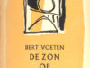 Voeten, Bert. De zon op mijn hand.