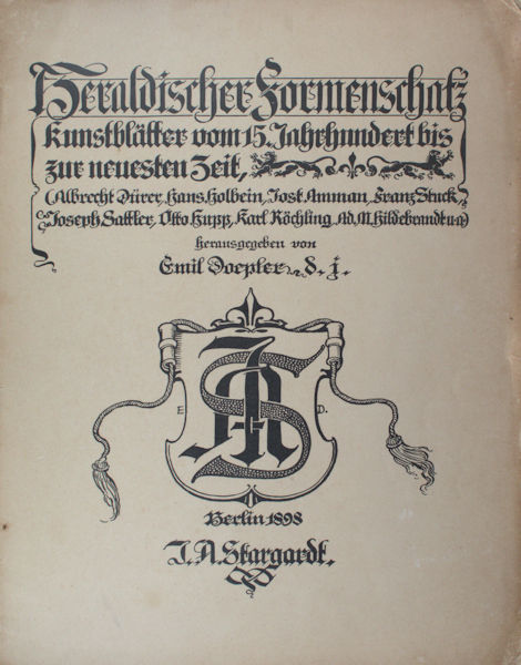 Doepler, Emil. Heraldischer Formenschatz. Kunstblätter vom 15. Jahrhunderts bis zur neuesten Zeit.