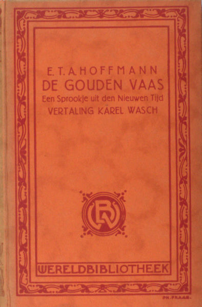 Hoffmann, E.T.A.  De gouden vaas, een sprookje uit den nieuwen tijd
