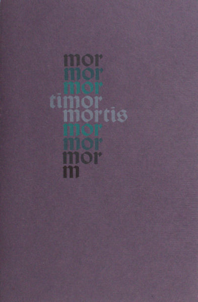 Timor Mortis. Three XVth=century poems.