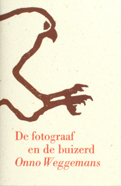 Weggemans, Onno. De fotograaf en de buizerd